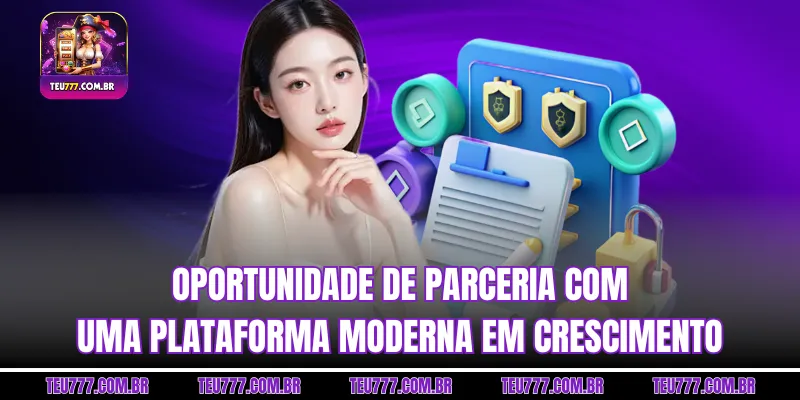 Oportunidade de parceria com uma plataforma moderna em crescimento